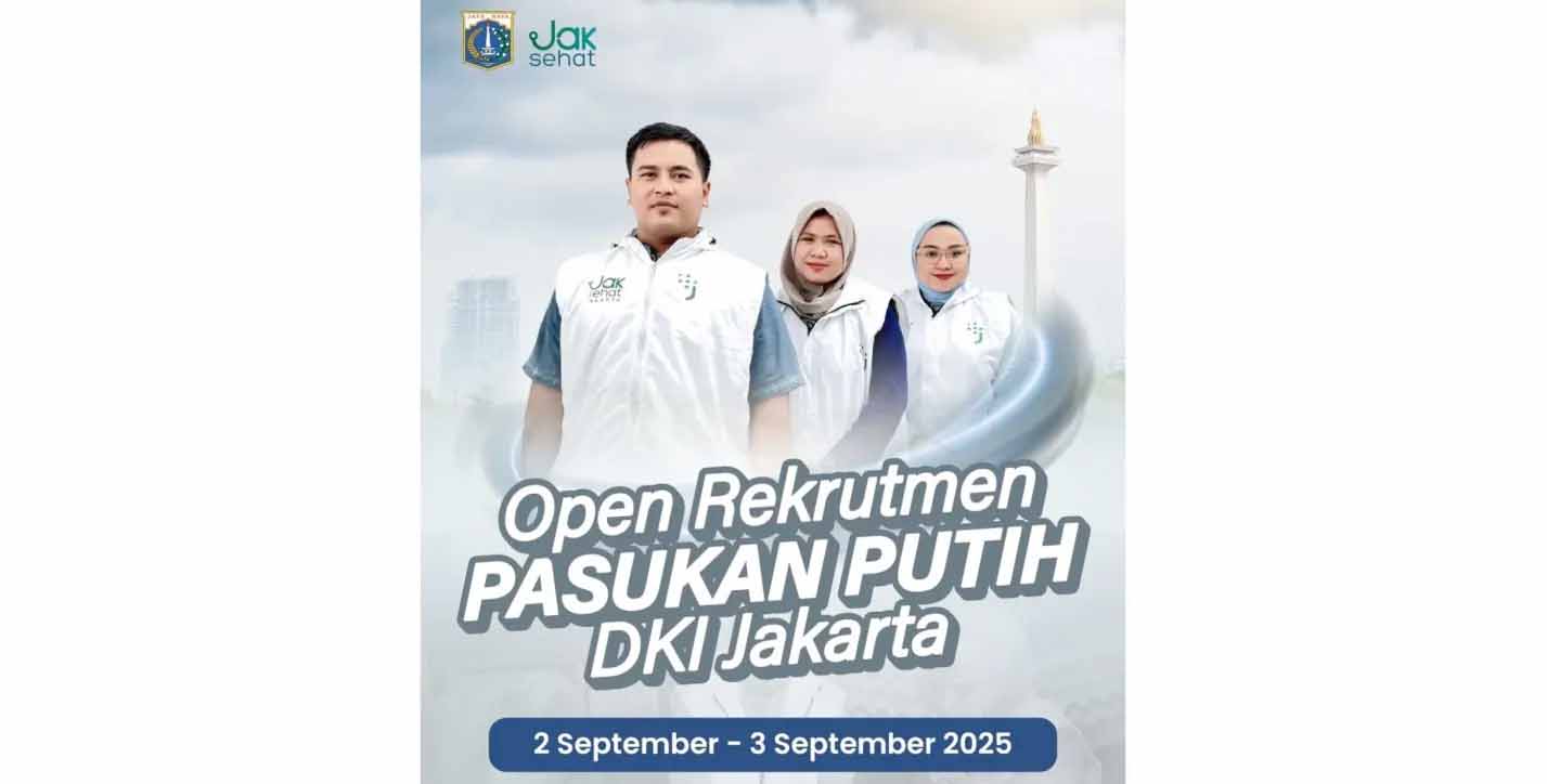 Anda Minat dan Punya Baground Kesehatan? Cepat! Pemprov DKI Buka Lowongan Jadi "Pasukan Putih"