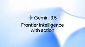 Google Rilis Gemini 3.5 dan Gemini Omni, AI Baru untuk Bikin Video