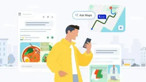 Google Luncurkan Fitur Ask Maps AI, Bisa Pesan Makanan dan Hotel Lewat G-Maps