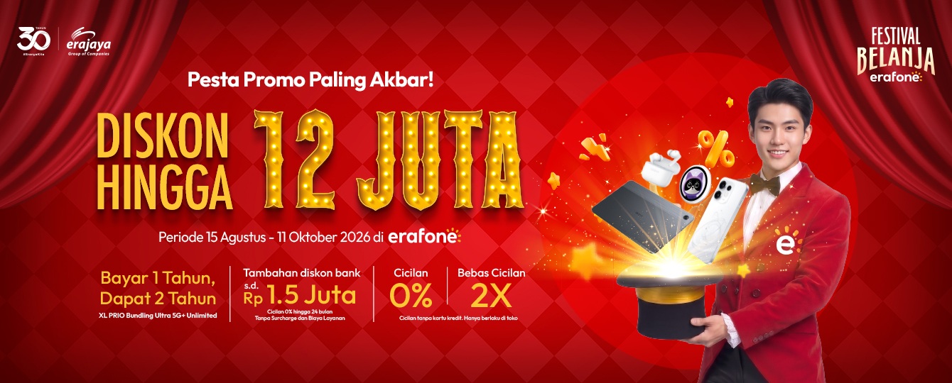 Festival Belanja Erafone 2026 Tawarkan Diskon hingga Rp12...