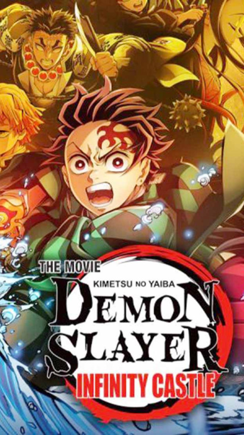 Saksikan 15 Agustus 2025, Film "Demon Slayer: Kimetsu no Yaiba Infinity Castle"